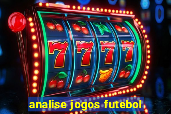 analise jogos futebol